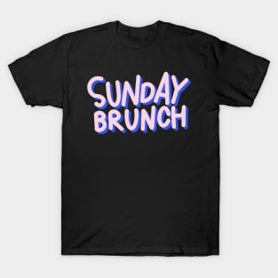 Sunday Brunch T-Shirt